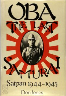 Oba, The Last Samurai - Don Jones (ISBN 090639371X)
