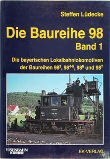 Die Baureihe 98 - Band 1 - Steffen Lüdecke (ISBN 9783882551358)
