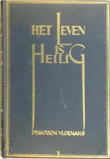 Het leven is heilig - Antoon Vloemans