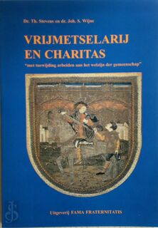 Vrijmetselarij en charitas - J.S. Wijne, Th. Stevens (ISBN 9789072032089)