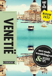 Venetië - Wat & Hoe Stedentrip (ISBN 9789021596273)