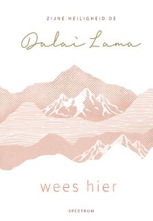 Wees hier - Dalai Lama (ISBN 9789000372119)