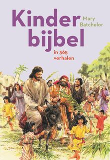 Kinderbijbel in 365 verhalen - Mary Batchelor (ISBN 9789026627347)
