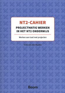 NT2 Cahier Projectmatig werken in het NT2-onderwijs - F. van der Maden (ISBN 9789024451135)