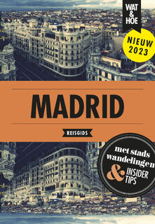 Madrid - Wat & Hoe reisgids (ISBN 9789043925914)