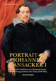 Portrait of Johannes Gansacker I - Leen Kelchtermans (ISBN 9789464666540)
