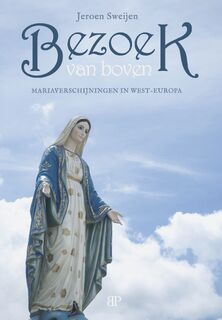 Bezoek van boven - Jeroen Sweijen (ISBN 9789461852960)
