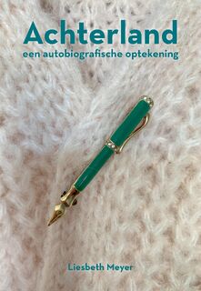 Achterland - Liesbeth Meyer (ISBN 9789464810141)