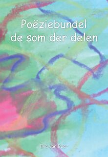 poeziebundel de som der delen - Eva van Baar (ISBN 9789463459662)