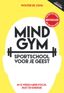 Mindgym, sportschool voor je geest - Wouter de Jong (ISBN 9789492493255)