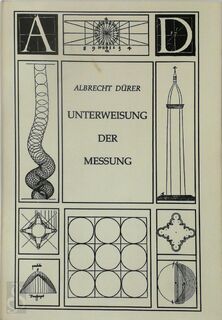 Unterweisung der Messung mit dem Zirkel und Richtscheit - Albrecht Dürer (ISBN 9783921503171)