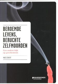 Beroemde levens, beruchte zelfmoorden - Marc Gevaert (ISBN 9789058268204)