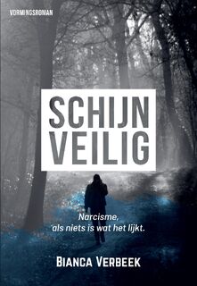 Schijnveilig - Bianca Verbeek (ISBN 9789464817034)