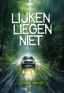 Lijken liegen niet - Olivier van Os (ISBN 9789463656344)