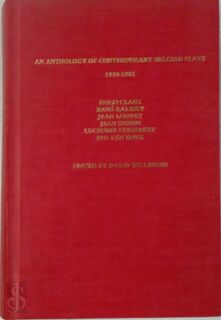 An Anthology of Contemporary Belgian Plays, 1970-1982 - David [Ed.] Willinger, Hugo Claus, Lucienne Stassaert, Ivo van Hove, René Kalisky, Jean Louvet, Jean Sigrid (ISBN 9780878752720)