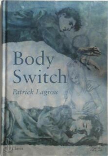 Body Switch - Patrick Lagrou (ISBN 9789044800067)