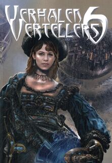 Verhalen Vertellers 6 - Theo Barkel, Martijn Kregting, Gé Ansems, Tais Teng, Jaap Boekestein, Johan Klein Haneveld, Yvette Hazebroek, Esther Geurts, Roger Kilmore, Joke Adam, Roderick Leeuwenhart (ISBN 9789493308190)