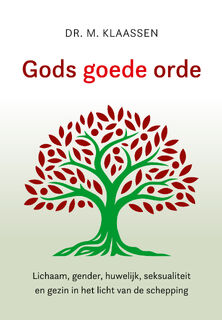Gods goede orde - Dr. M. Klaassen (ISBN 9789402910643)