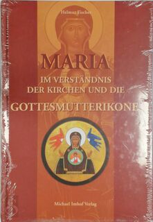 Maria im Verständnis der Kirchen und die Gottesmutterikone - Helmut Fischer (ISBN 9783865680976)