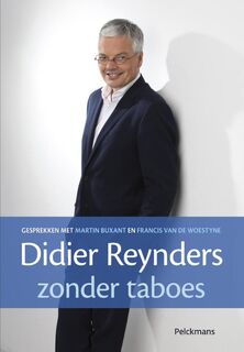 Didier Reynders. Zonder taboes. - Buxant Martin, Francis Van De Woestyne (ISBN 9789028975071)