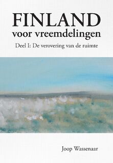 Finland voor vreemdelingen - Joop Wassenaar (ISBN 9789464814767)