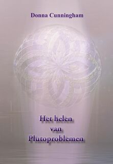 Het helen van Plutoproblemen - D. Cunningham (ISBN 9789077677216)