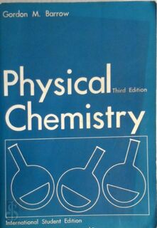 Physical Chemistry--Solutions Manual for Physical Chemistry - Gordon M Barrow