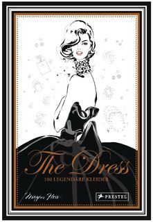 The Dress: 100 legendäre Kleider - Megan Hess (ISBN 9783791384986)