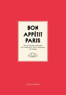 Bon Appétit Paris - Mara Grimm (ISBN 9789083262079)