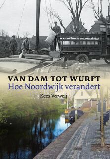 Van Dam tot Wurft - Kees Verweij (ISBN 9789059972162)