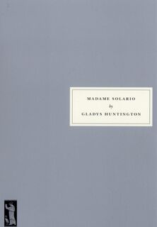 Madame Solario - Gladys Huntington (ISBN 9781910263105)