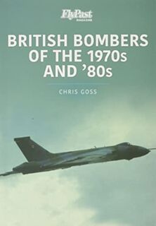 British Bombers: The 1970s and '80s - Chris Goss (ISBN 9781913870935)