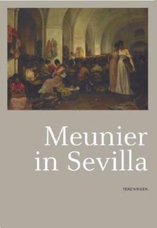 Constatin Meunier in Sevilla - F. Vandepitte (ISBN 9789053497104)