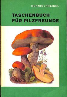 Taschenbuch für Pilzfreunde - Bruno Hennig (ISBN 9783334001240)