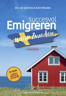 Succesvol emigreren naar Zweden - Eric Jan van Dorp, Karin Wouters (ISBN 9789461853660)