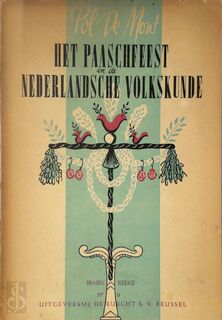 Het paaschfeest in de nederlandsche volkskunde - Pol de Mont, Rosa Minnaert