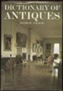 Dictionary of antiques - George Savage (ISBN 9780214202490)