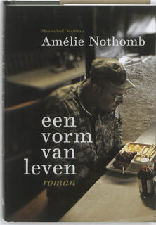 Een vorm van leven - Amelie Nothomb (ISBN 9789085422518)