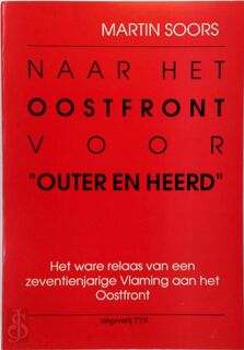 Naar het Oostfront voor "outer en heerd" - Martin Soors (ISBN 9789054380023)
