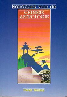 Handboek voor de Chinese astrologie - Derek Walters, Vivian Franken (ISBN 9789063253257)