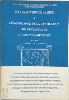 Concordance de la cantilation du Pentateuque et des Cinq Megillot - G.E. Weil, P. Riviere, M. Serfaty