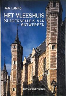 Het Vleeshuis - Jan Lampo (ISBN 9789058262769)
