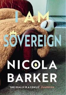 I am sovereign - Nicola Barker (ISBN 9781785152269)