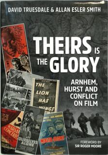 Theirs is the Glory - Alan Smith (ISBN 9781911096634)