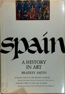 Spain: A history in art - Bradley Smith (ISBN 9780385050166)