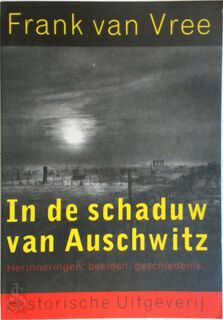 In de schaduw van Auschwitz - F.P.I.M. van Vree (ISBN 9789065544018)
