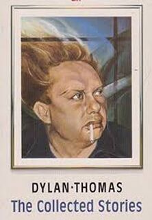 Stories of Dylan Thomas - Dylan Thomas (ISBN 9780460022859)