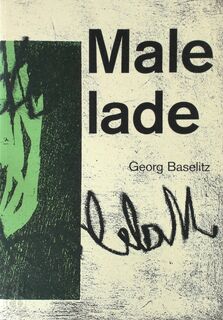 Georg Baselitz - Malelade - Georg Baselitz