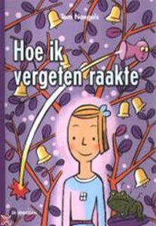 Hoe ik vergeten raakte - Tom Naegels, Irma Smeets (ISBN 9789058381163)