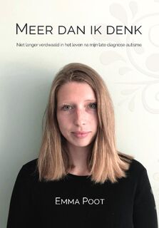 Meer dan ik denk: Niet langer verdwaald in het leven na mijn late diagnose autisme - Emma Poot (ISBN 9789464315806)